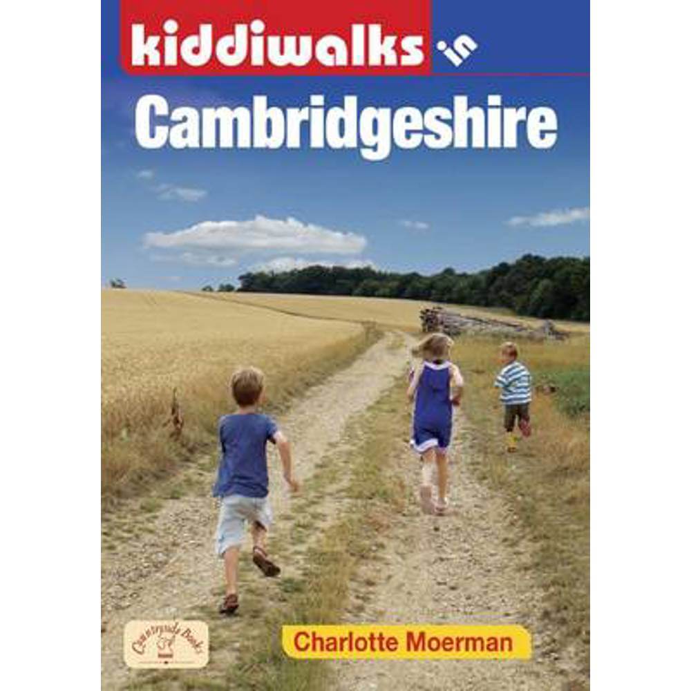 Kiddiwalks in Cambridgeshire (Paperback) - Charlotte Moerman
